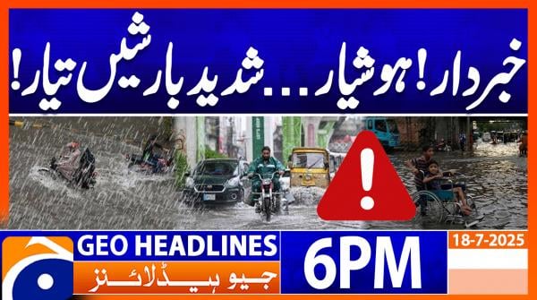 Geo News Headlines 6 PM | 18th July 2025